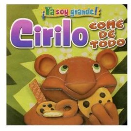 YA SOY GRANDE-CIRILO COME DE TODO 4700